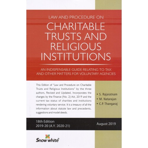 Snow White's Law & Procedure on Charitable Trusts & Religious Institutions by S. Rajaratnam, M. Natarajan & C. P. Thangaraj